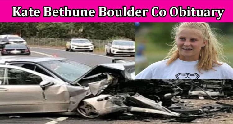 Latest News Kate Bethune Boulder Co Obituary